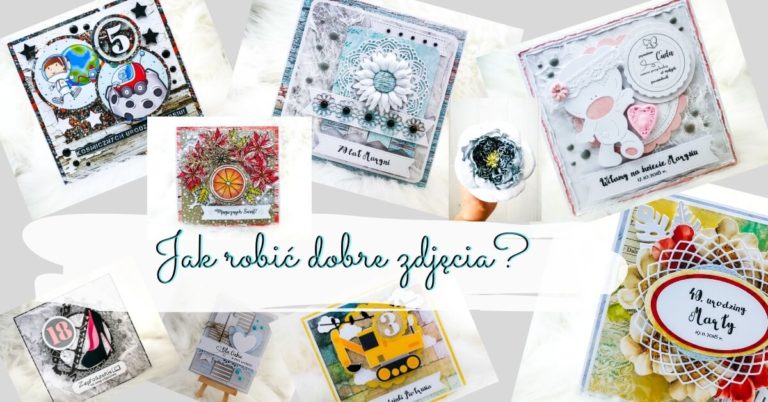 Jak robić dobre zdjęcia pracom scrapbookingowym?