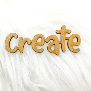 Napis dekoracyjny HDF - CREATE + grafiki na odwrocie etykiety