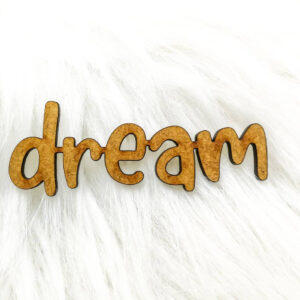 Napis dekoracyjny HDF - DREAM + grafiki na odwrocie etykiety