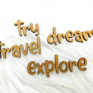 Zestaw napisów dekoracyjnych HDF - TRY, TRAVEL, EXPLORE, DREAM (małe S)
