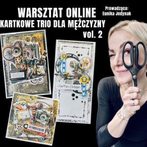 KARTKOWE TRIO DLA MĘŻCZYZNY vol. 2. - WARSZTAT ONLINE Z MATERIAŁAMI