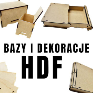 BAZY I DEKORACJE - HDF