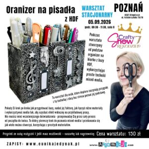 Warsztat stacjonarny „Organizer na pisadła z HDF” [Crafty Show, Poznań, 05.09.26 r.]